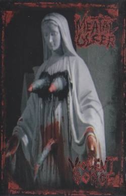 Violent Gorge : Violent Gorge - Meatal Ulcer